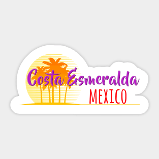 Life's a Beach: Costa Esmeralda, Mexico Sticker